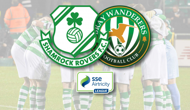 Shamrock Rovers vs Bray Wanderers Game Preview